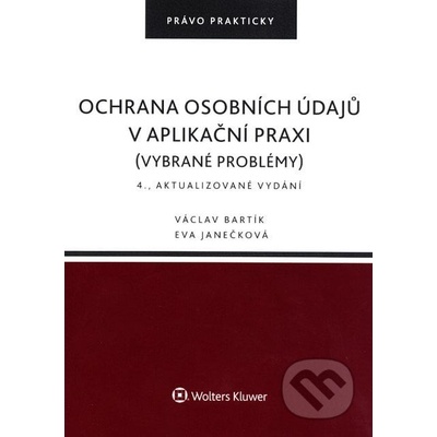 Ochrana osobních údajů v aplikační praxi vybrané problémy
