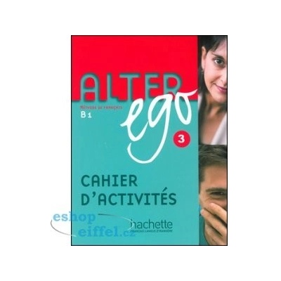 Alter ego 3 B1 Cahier D´Activités