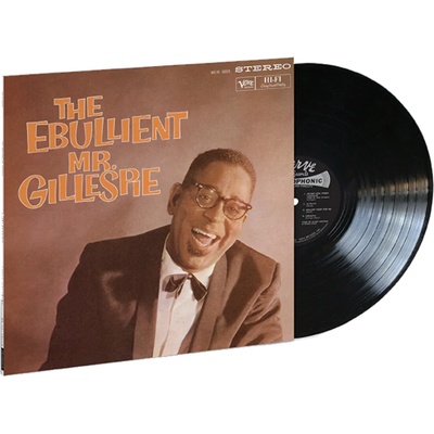 Gillespie Dizzy - Ebullient Mr.Gillespie / Vinyl LP