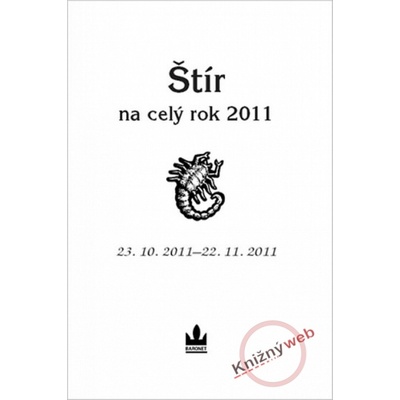 Horoskopy na celý rok 2011 Štír - Kolektiv autorů