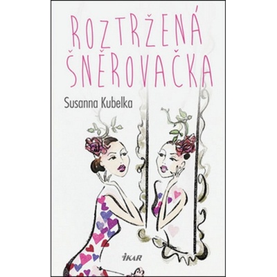 Roztržená šněrovačka - Susanna Kubelka