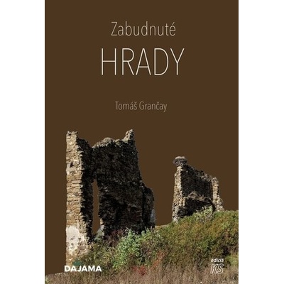 Zabudnuté hrady - Tomáš Grančay
