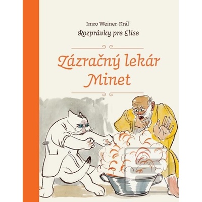 Zázračný lekár Minet Imro Weiner-Kráľ