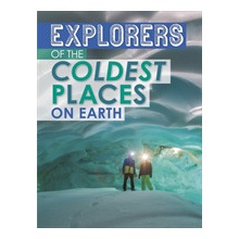 Explorers of the Coldest Places on Earth Yomtov Nel