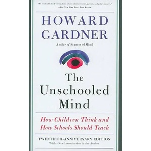 Unschooled Mind | Howard Gardner (2011)