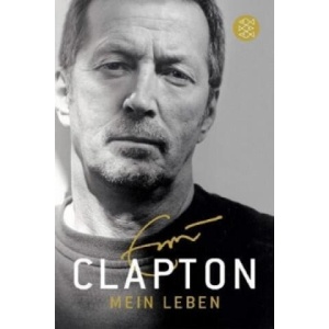Mein Leben | Eric Clapton (ISBN: 9783596180615)