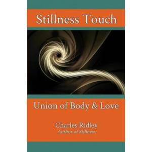 Stillness Touch | Charles Ridley (ISBN: 9781735624402)