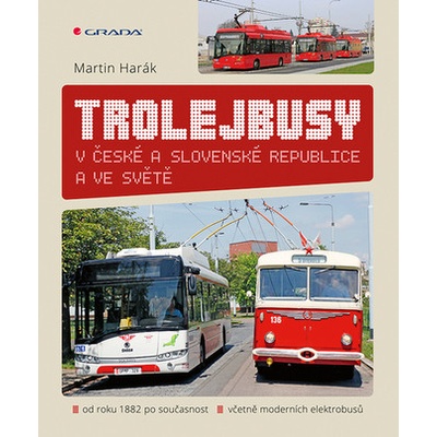 Trolejbusy v České a Slovenské republice a ve světě - Martin Harák