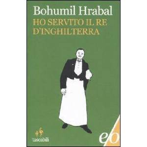 Ho servito il re d'Inghilterra | Bohumil Hrabal, S. Corduas (1991)