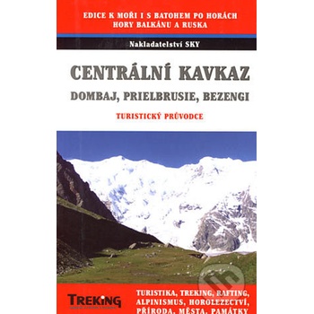 Centrální Kavkaz Dombaj Prielbrusie Bezengi turistický průvodce