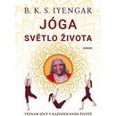 Jóga: Světlo života - B.K.S. Iyengar