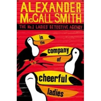 Image 1 of In The Company Of Cheerful Ladies | Alexander McCall Smith