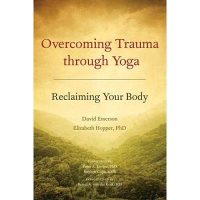 Overcoming Trauma Through Yoga