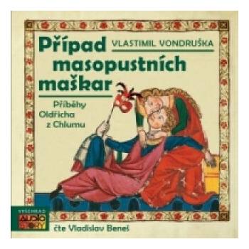 Případ masopustních maškar Vlastimil Vondruška; Vladislav Beneš CZ Médium C