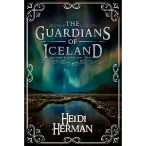 Guardians of Iceland and other Icelandic Folk Tales (ISBN: 9781947233966)