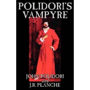 Polidori's Vampyre by John Polidori, Fiction, Horror (ISBN: 9781592248797)