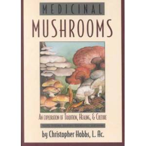 Medicinal Mushrooms | Christopher Hobbs, Harriet Beinfield (ISBN: 9781570671432)