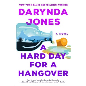 A Hard Day for a Hangover | Jones, Darynda (2023)