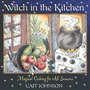 Witch in the Kitchen | Cait Johnson (ISBN: 9780892819805)
