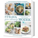Strava pro zdravý mozek - Jak přelstít demenci a pokles kognitivních funkcí - Ngaire Hobbins