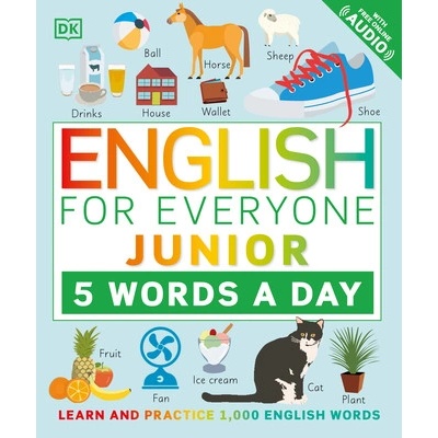 English for Everyone Junior: 5 Words a Day: Learn and Practice 1,000 English Words