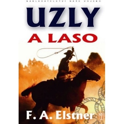 Uzly a laso - F. A. Elstner