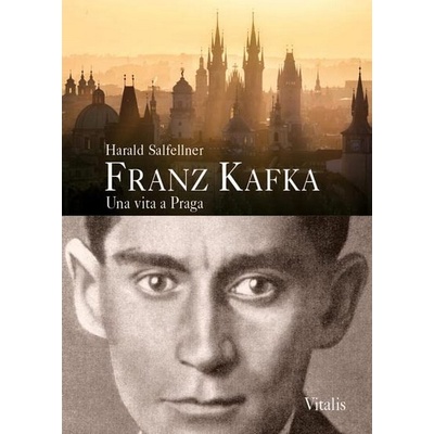 Franz Kafka. Una vita a Praga I – Hledejceny.cz