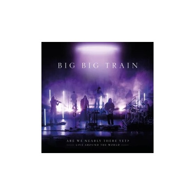 Big Big Train - Are We Nearly There Yet 2 CD