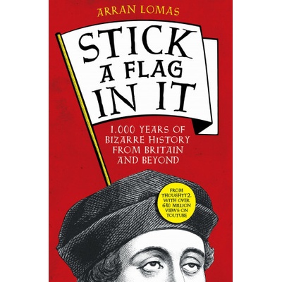 Stick a Flag in It - Arran Lomas