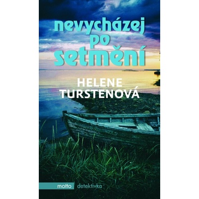 Nevycházej po setmění Helene Turstenová