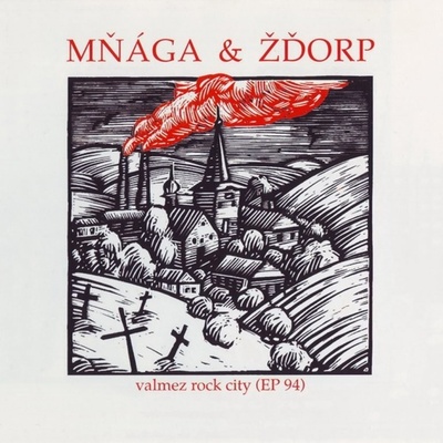 MNAGA A ZDORP: VALMEZ ROCK CITY CD