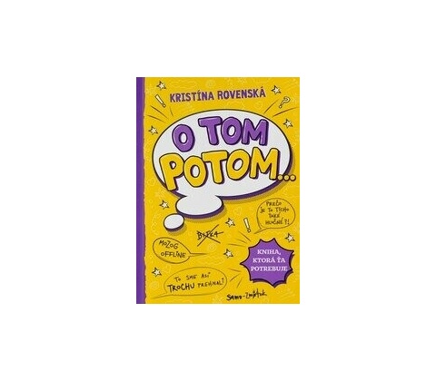 O tom potom...