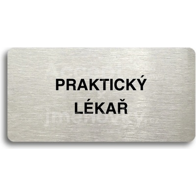 ACCEPT Piktogram PRAKTICKÝ LÉKAŘ - stříbrná tabulka - černý tisk bez rámečku