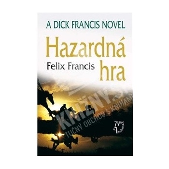 Hazardná hra - Felix Francis