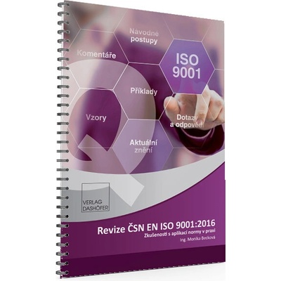 Revize ČSN EN ISO 9001:2016 Jak aktualizovat stávající systém managementu kvality? pro rok 2025