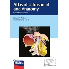 Atlas of Ultrasound and Anatomy: Facial Rejuvenation - Christopher Surek, Steven Weiner