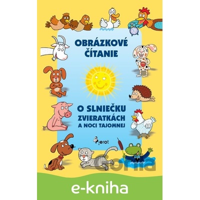 O slniečku zvieratkách a noci tajomnej - Alena Schejbalová