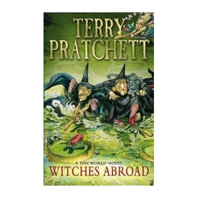 Witches Abroad: - Discworld Novel 12 - Discwor... - Terry Pratchett