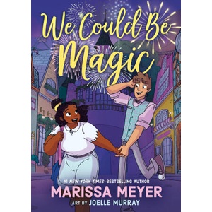 We Could Be Magic | Joelle Murray (ISBN: 9781250379399)