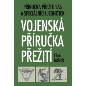 Vojenská příručka přežití | Chris McNab (2011)