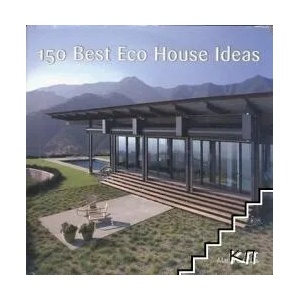 150 Best Eco House Ideas (ISBN: 9780061968792)