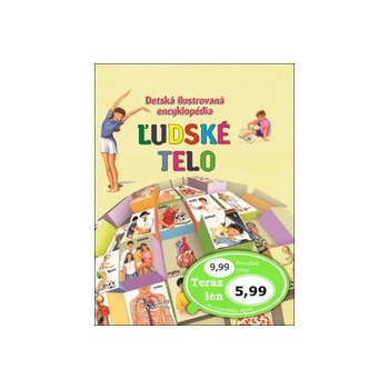 Detská obrázková encyklopédia Ľudské telo