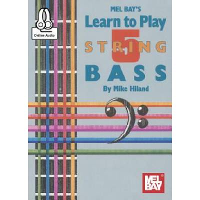 Learn to Play 5-String Bass | Mike Hiland