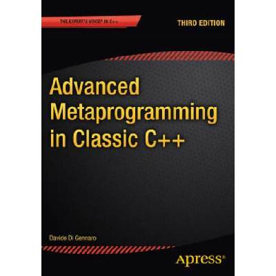 Advanced Metaprogramming in Classic C++ | Davide Di Gennaro
