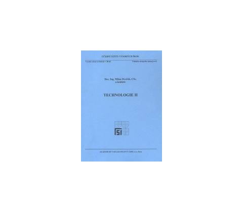 Technologie II. -