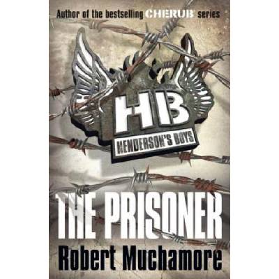 The Prisoner - Henderson's Boys - Robert Muchamore