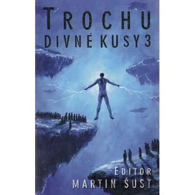 Trochu divné kusy 3 váz. - Martin Šust