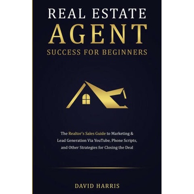 Real Estate Agent Success for Beginners