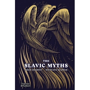 Slavic Myths | Noah Charney, Svetlana Slapsak (2023)