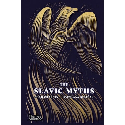 Slavic Myths | Noah Charney, Svetlana Slapsak